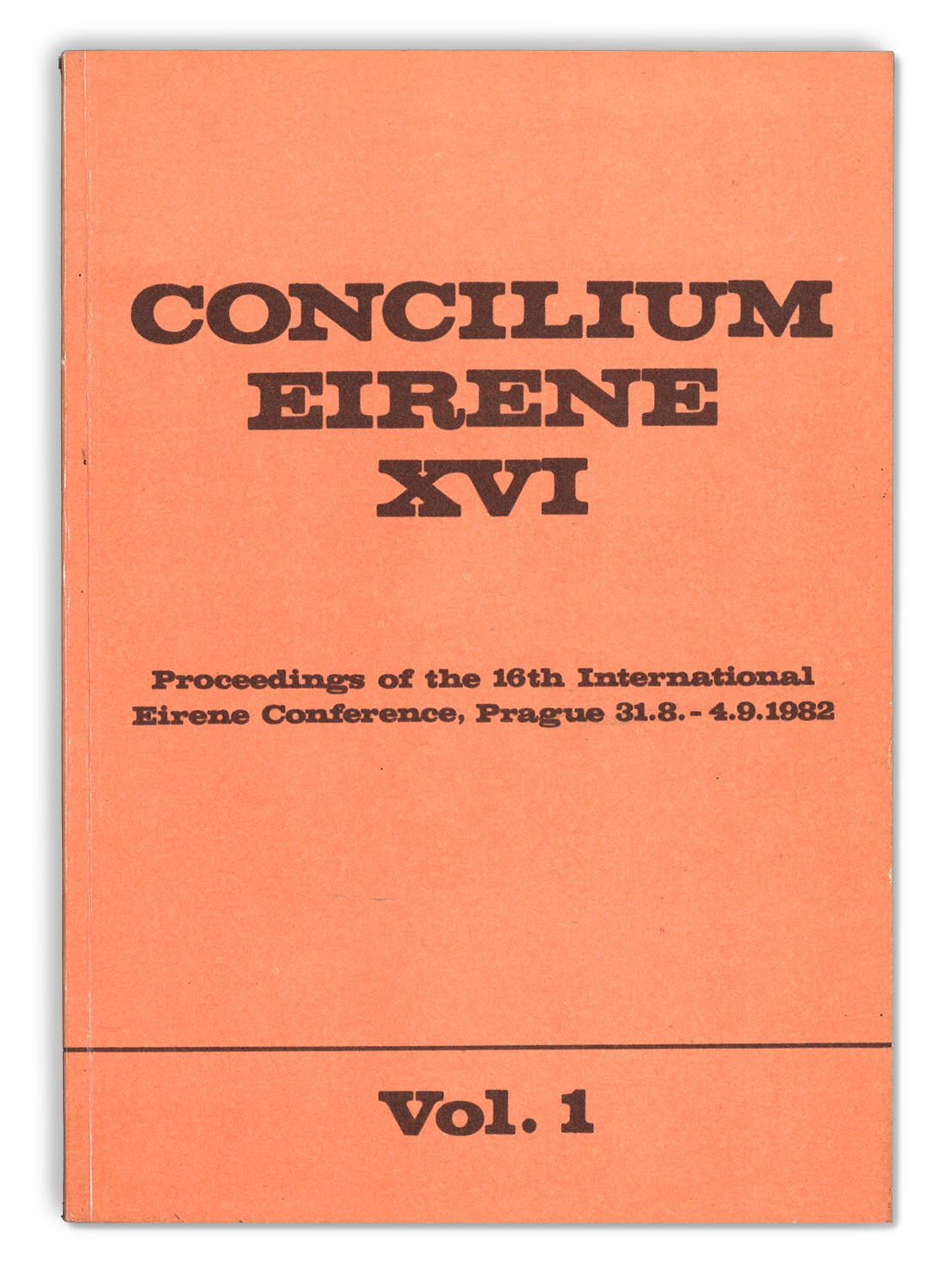 Concilium Eirene XVI. Proceedings of the 16. International Eirene Conference, vol. 1