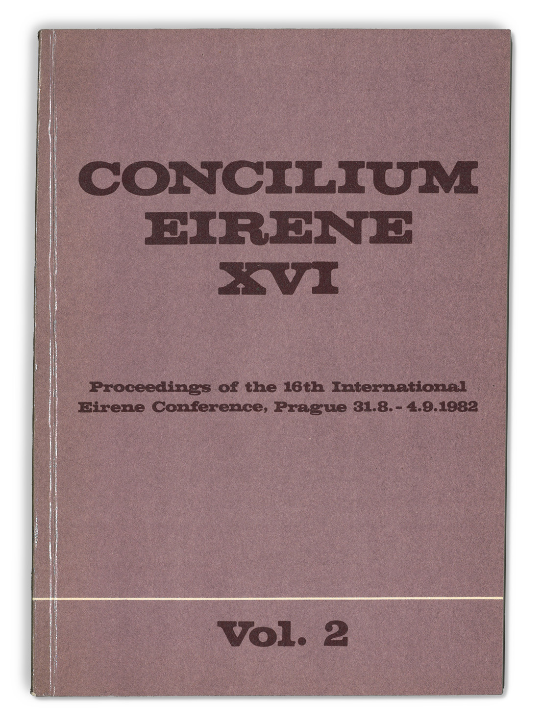 Concilium Eirene XVI. Proceedings of the 16. International Eirene Conference, vol. 2